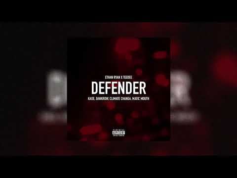 Ethan RYan x TeeDee - Defender (ft. Kase, Dankrow, Climate Changa & Matic Mouth) [AUDIO]