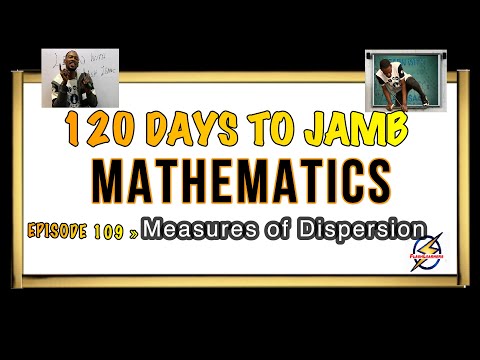 Measures of Dispersion » 120 Days To Jamb Mathematics - Ep 109