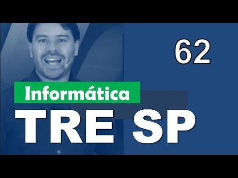 Informática Concurso TRE SP 2016 2017 # 62