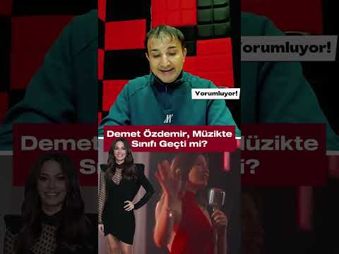 Demet Özdemir Müzikte Sınıfı Geçti mi?