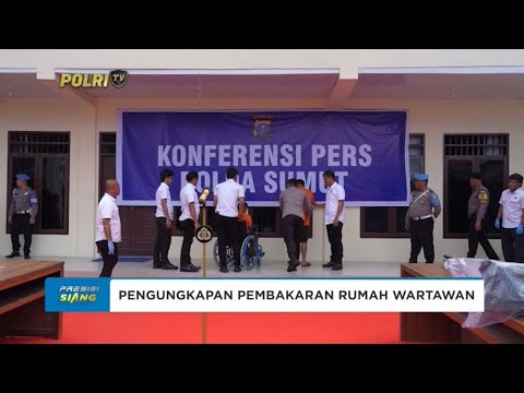 POLDA SUMUT TANGKAP 2 PELAKU PEMBAKARAN RUMAH WARTAWAN