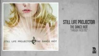 Still Life Projector - Through These Eyes
