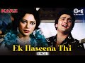 Ek Haseena Thi Ek Deewana Tha - Lyrical | Karz | Rishi Kapoor| Kishore Kumar, Asha Bhosle|80's Hits