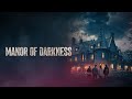 Manor Of Darkness 2025 Full Movie Horror Thriller