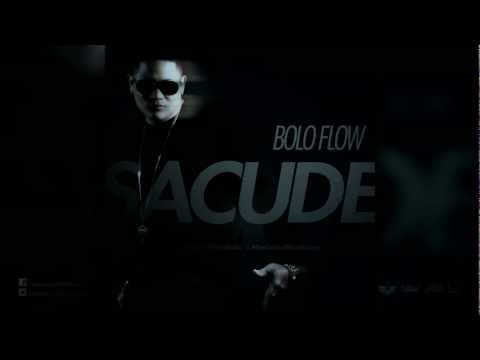Bolo Flow - Sacude [Prod. DJ Mike 'El Perfecto' & ManiakosMusikales]