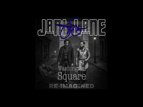 JANI LANE- Washington Square (Re-Imagined)