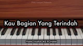 Download lagu Kau Bagian Yang Terindah - Dewi Guna | Piano Karaoke Rohani mp3 Download lagu Kau Bagian Yang Terindah - Dewi Guna | Piano Karaoke Rohani mp3