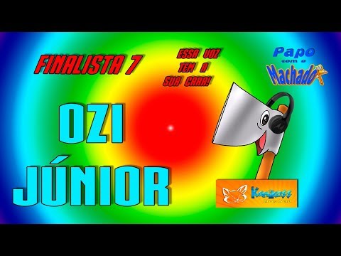 FINALISTA 7   OZI JÚNIOR