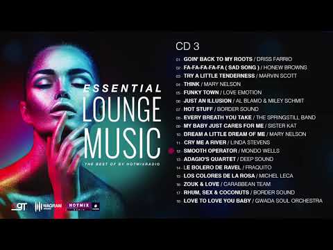 ESSENTIAL LOUNGE MUSIC | The Best Of by Hotmixradio [CD3]