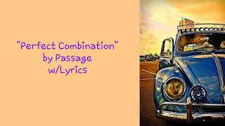Perfect Combination-Passage (w/Lyrics)
