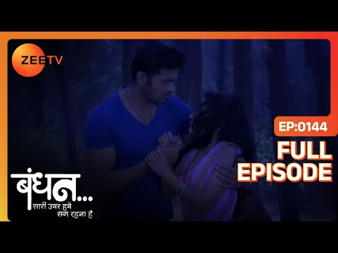 Bandhan Saari Umar Humein Sang Rehna Hai - Hindi Serial - Full Episode - 144 - Chhavi Pandey -Zee Tv