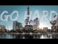 Lil Baby Go Hard Clean Lyrics Full Audio 4k Video