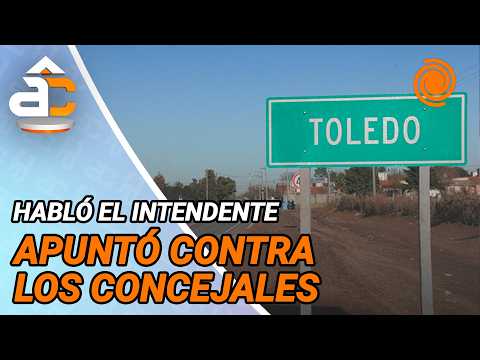 ESCÁNDALO EN TOLEDO: el intendente denunció a concejales por la dieta de "12 MILLONES DE PESOS"