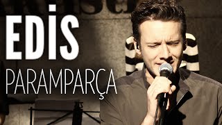Edis - Paramparça (JoyTurk Akustik)