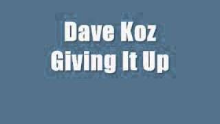 Dave Koz - Giving It Up