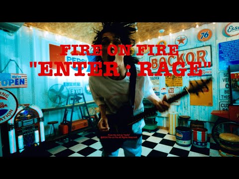 FIRE ON FIRE - ENTER : RAGE (Official Music Video)