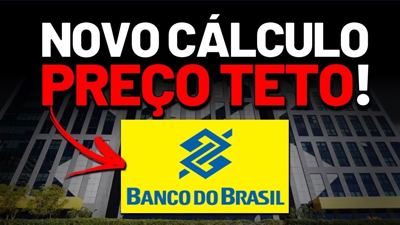 RECALCULEI TUDO: NOVO PREÇO TETO e DIVIDEND YIELD do BANCO DO BRASIL (BBAS3). Estratégia atualizada!