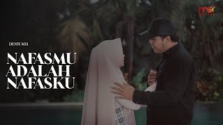 Download lagu Denis Chairis - Nafasmu Adalah Nafasku mp3
