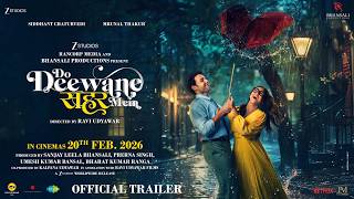 Download lagu Do Deewane Seher Mein |  Trailer | Siddhant C | Mrunal T | In Cinemas 20th February mp3