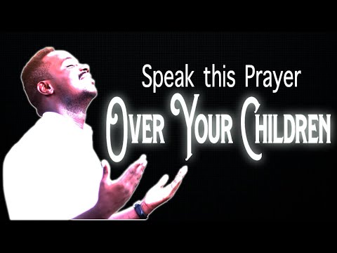 Blessed powerful prayer for my children. A Prayer for your Children & Grandchildren Deliverance