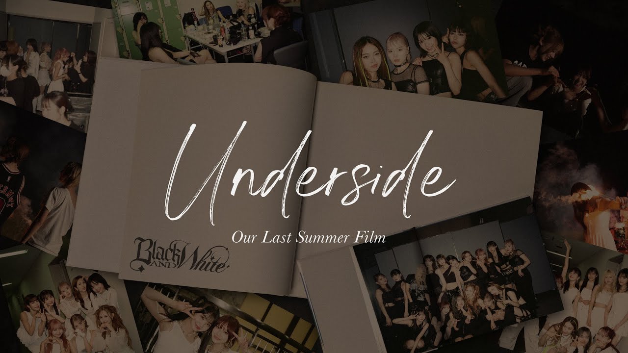「Underside」concept movie～ Our Last Summer Film～