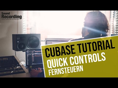Cubase Pro 9 Tutorial: Quick Controls fernsteuern | german/deutsch | Sound & Recording