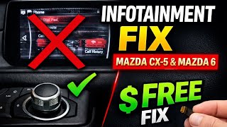 Mazda CX-5 / Mazda 6 Infotainment System FIX – No Parts, $0