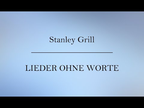 Stanley Grill & Pandolfis Consort:  Lieder Ohne Worte