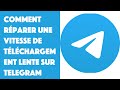 Comment réparer une vitesse de téléchargement lente sur Telegram ?