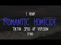 d4vd - Romantic Homicide (SPED UP TIKTOK VERSION - 1 Hour + Lyrics)