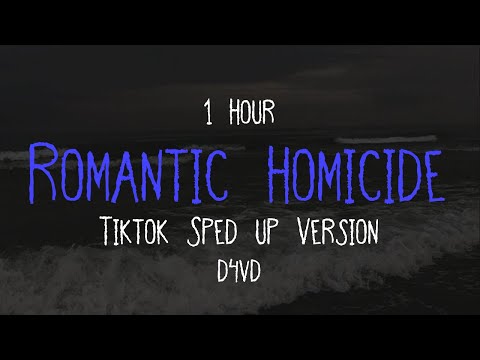 d4vd - Romantic Homicide (SPED UP TIKTOK VERSION - 1 Hour + Lyrics)