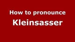 How to pronounce Kleinsasser
