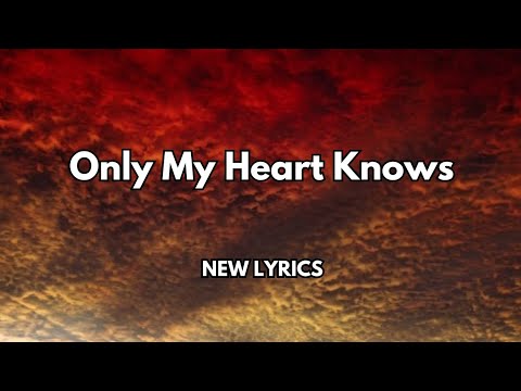 Only My Heart Knows 💋English song( lyrics) New romantic ballad love ❤️song 🎵 🎶