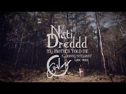 Nati Dreddd & Cullen Vance ft. Jonny Stewart - My Mother Told Me  (Official Lyric Video)