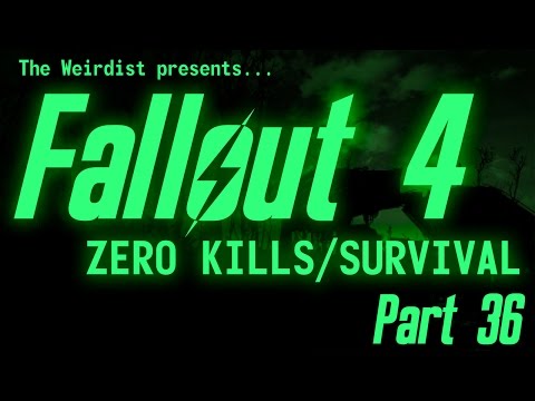 Fallout 4 - Zero Kills/Survival - Part 36