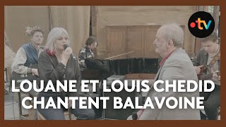 Louane et Louis Chedid reprennent "La vie ne m'apprend rien" - Une journée avec Balavoine