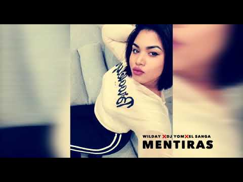 WILDEY X DJ YOM X EL SANGA - MENTIRAS (ESTrEnO Official)
