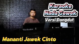 Download lagu MANANTI JAWEK CINTO ( FAUZANA ) Versi Dut Mix - Karaoke/Lirik Nada WANITA mp3 Download lagu MANANTI JAWEK CINTO ( FAUZANA ) Versi Dut Mix - Karaoke/Lirik Nada WANITA mp3
