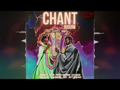 Anthony B - Psalm 91 ["Chant Riddim" by Chalice Row Records] Release 2022