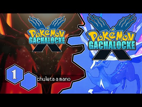 POKÉMON X GACHALOCKE - DE LO MEJOR DEL CANAL EN MUCHO TIEMPO #1