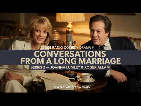 Conversations from a Long Marriage – Series 2 | BBC Radio 4 | Can Love Be Rebooted?