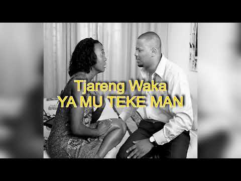 Tjareng Waka - Ja mu teke man