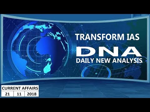 21 November 2018 Current Affairs for upsc|The Hindu Current affairs for UPSC| IAS - Delhi Edition