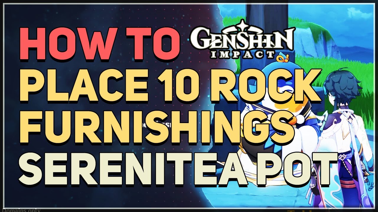Place 10 Rock furnishings in a single realm layout Genshin Impact Hiijo
