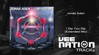 Jonas Aden - I Dip You Dip (Extended Mix)