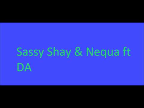Eternity   SassyShay & Nequa ft DA