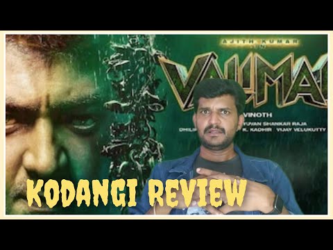 Valimai - Just View_ AK _ H.Vinoth_Yuvan_ kodangi