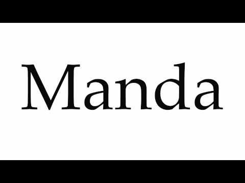 How to Pronounce Manda