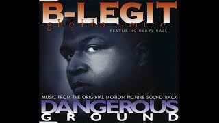 B-Legit feat. Daryl Hall - Ghetto Smile (Dangerous Ground OST)(Lyrics &amp; Instrumental)