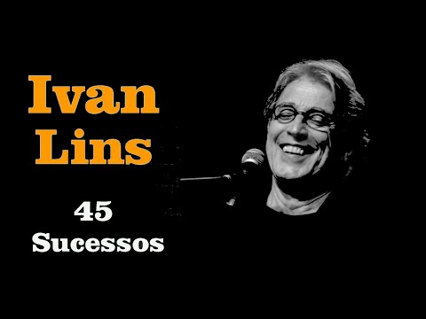 IvanLins - 45 Sucessos